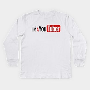 I'm A Youtuber for Men Kids Long Sleeve T-Shirt